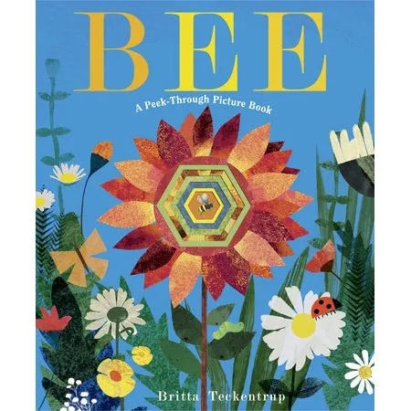 Bee: a Peek-Through Picture Book