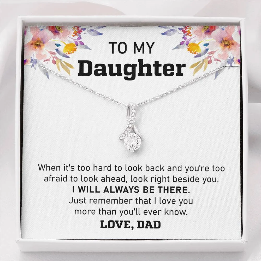 Daddy will always be there - Alluring Beauty Necklace