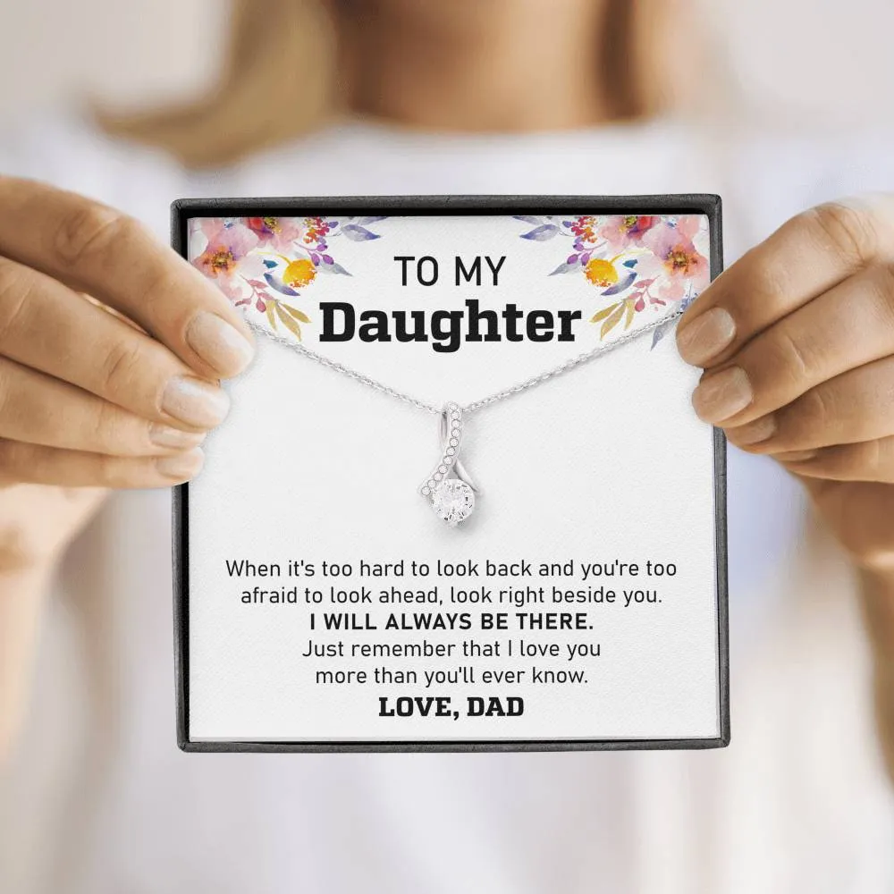 Daddy will always be there - Alluring Beauty Necklace