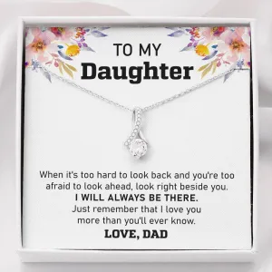 Daddy will always be there - Alluring Beauty Necklace