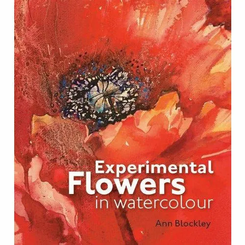 Experimental Flowers in Watercolour [Hardcover], Watercolours Unleashed 2 Books Collection Set