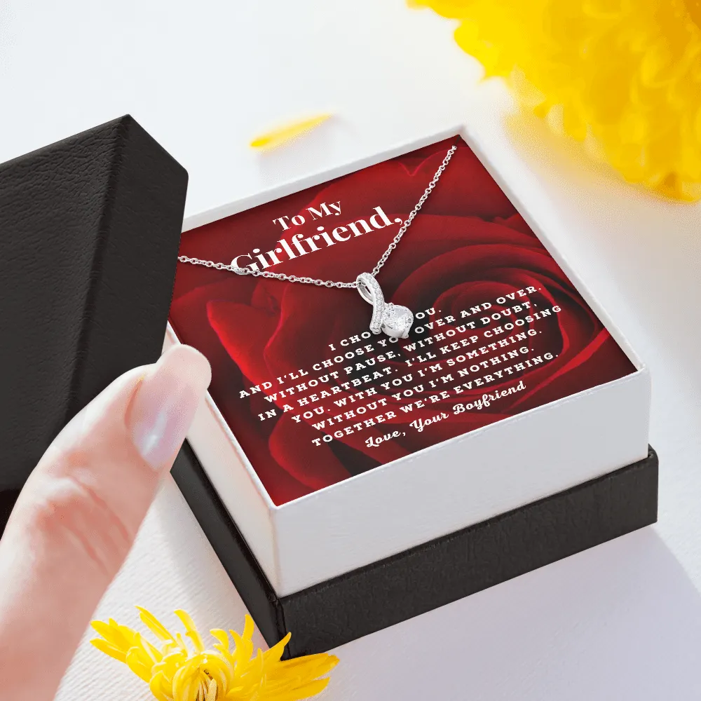 I choose you-Alluring Beauty Necklace to my Girlfriend