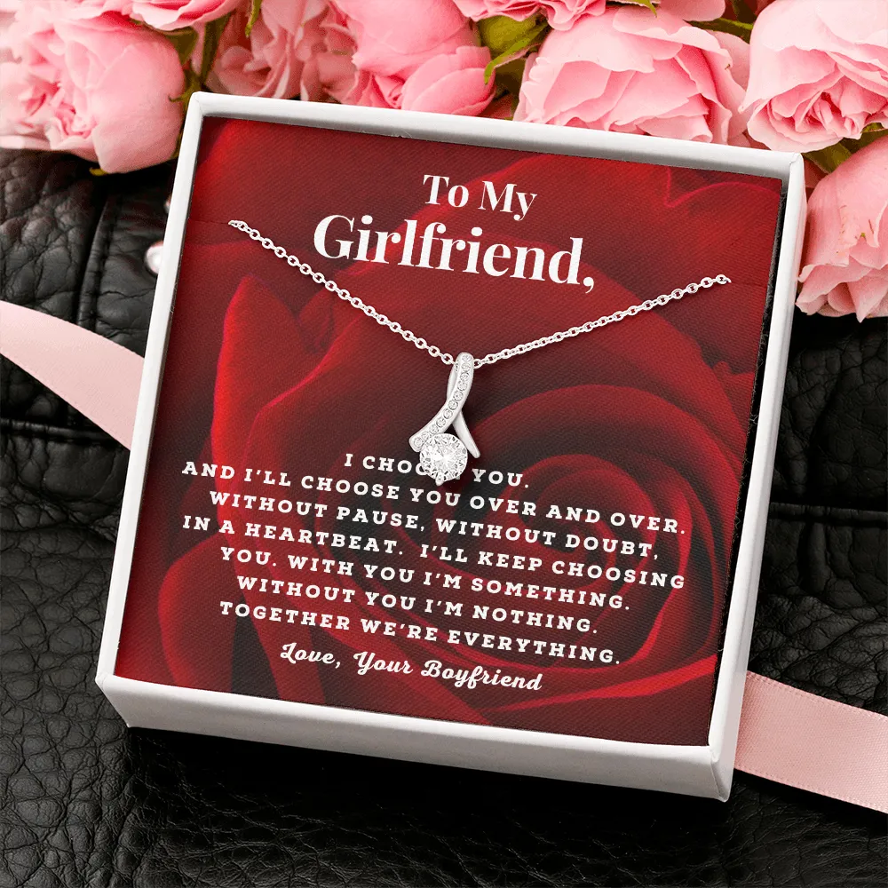 I choose you-Alluring Beauty Necklace to my Girlfriend