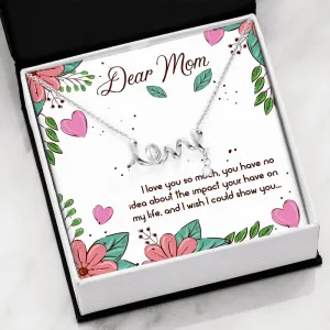 I love you so much-Scripted Love Necklace for Mom