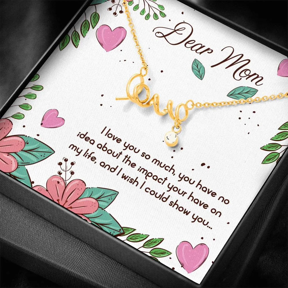 I love you so much-Scripted Love Necklace for Mom