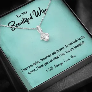 I Love You Today -  Alluring Beauty Infinity Necklace Message Card
