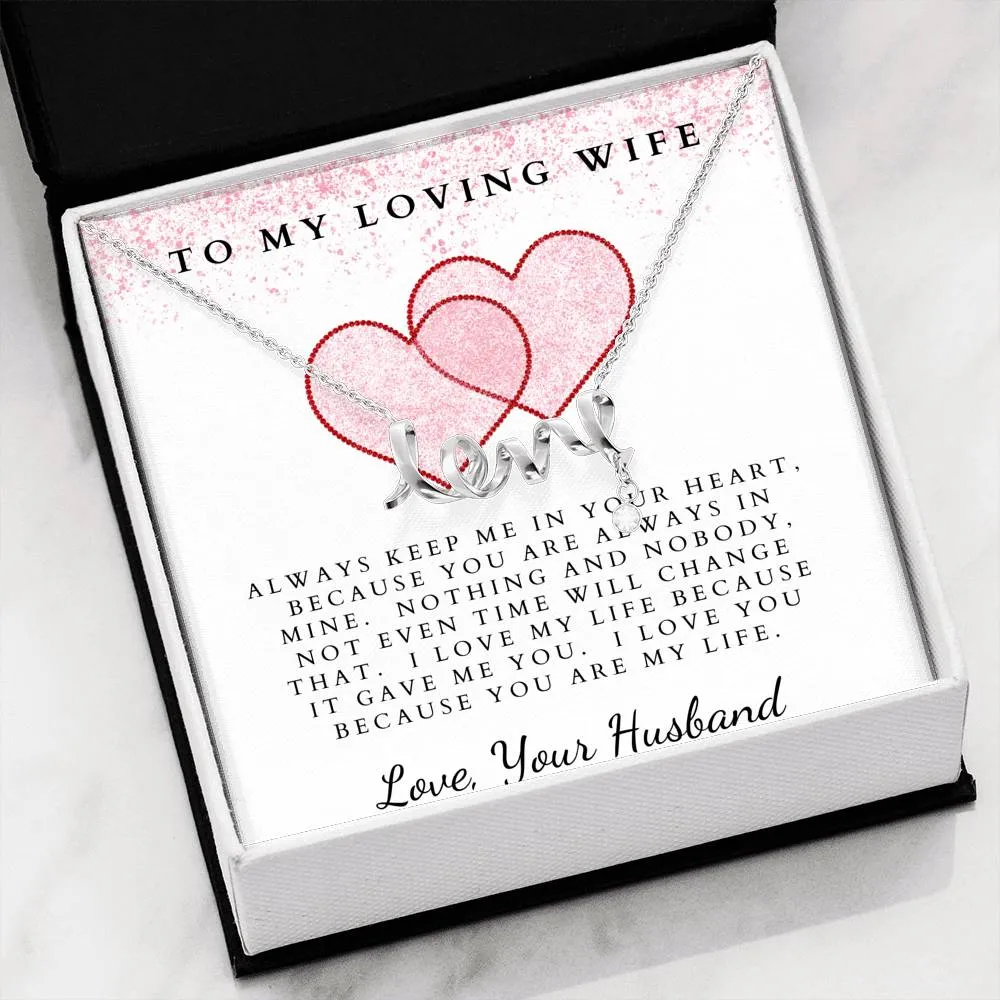 Keep me in your heart-Scripted Love Necklace for Wife