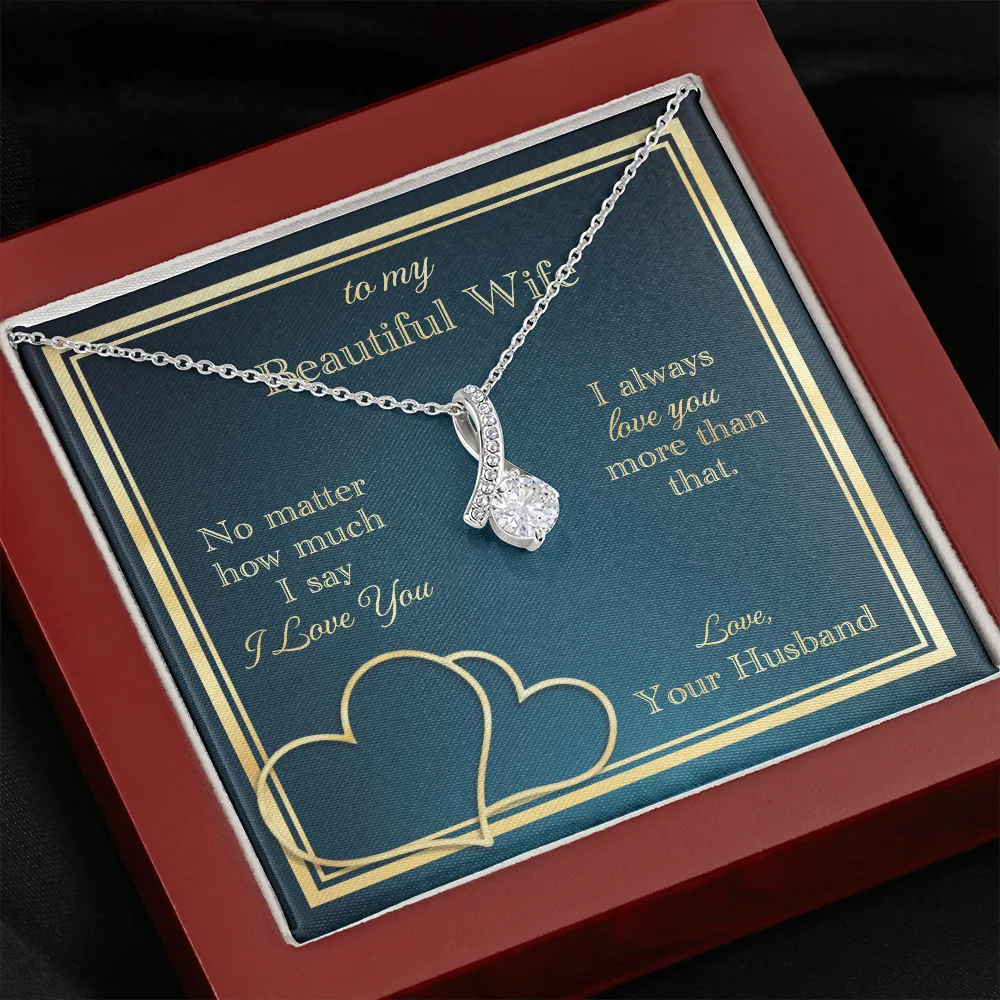 Love You More Than That Alluring Beauty Necklace