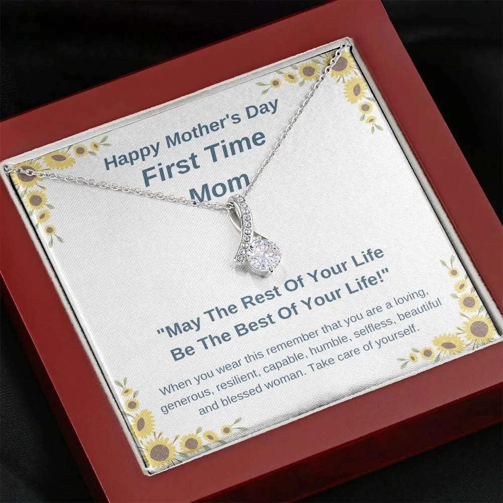 Mother's Day - First Time Mom - Rest of Your Life Be Best of Your Life - Alluring Beauty Necklace
