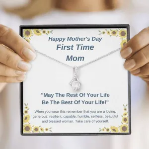 Mother's Day - First Time Mom - Rest of Your Life Be Best of Your Life - Alluring Beauty Necklace