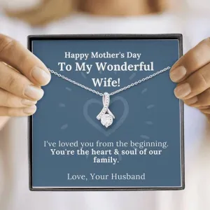 Mother's Day - My Wonderful Wife the Heart & Soul of Our Family - Alluring Beauty Necklace
