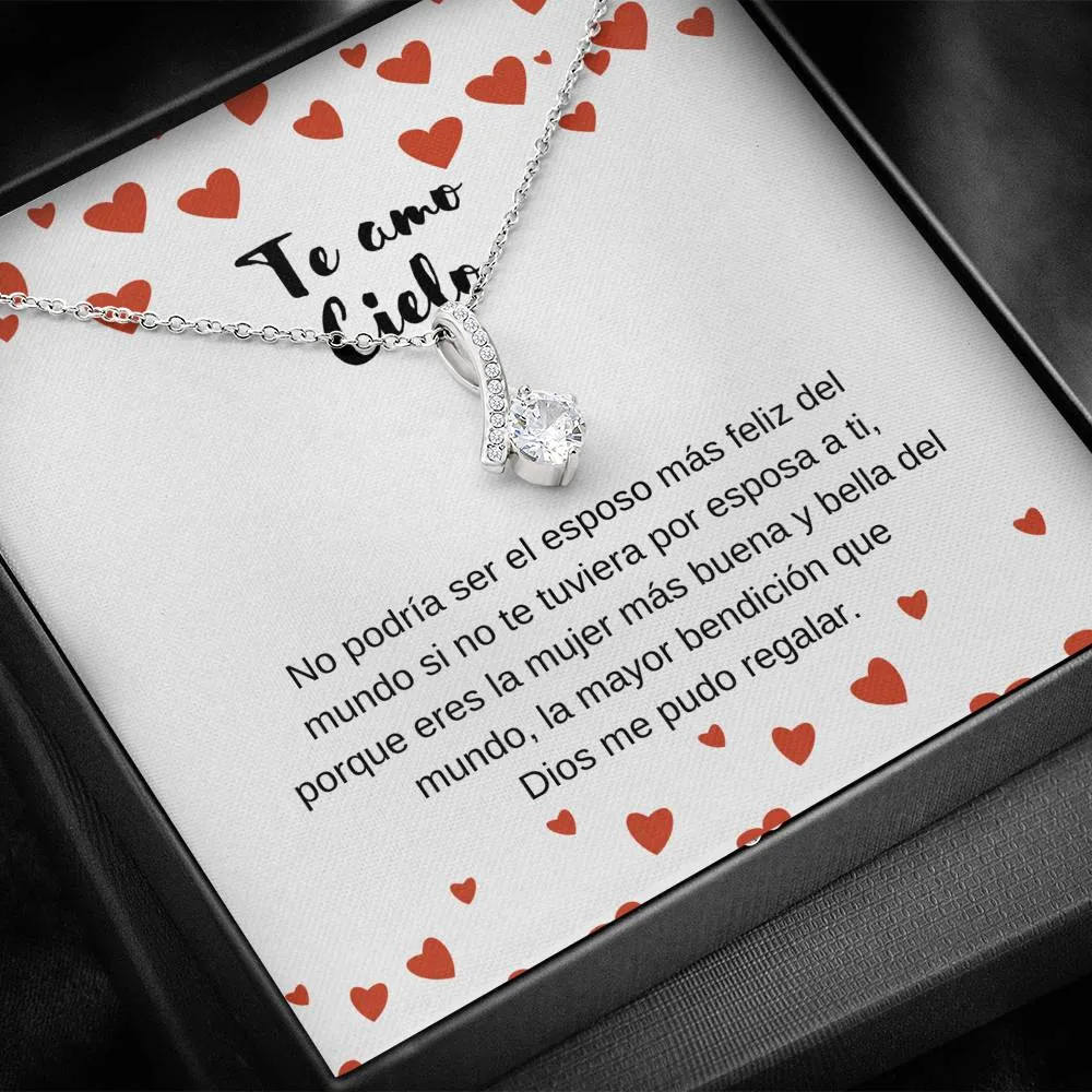 Te amo Cielo - Eres la mayor bendición que Dios me pudo regalar