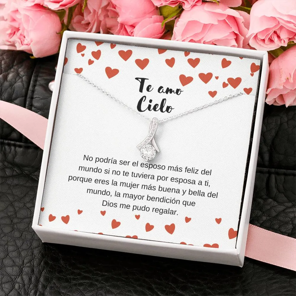 Te amo Cielo - Eres la mayor bendición que Dios me pudo regalar