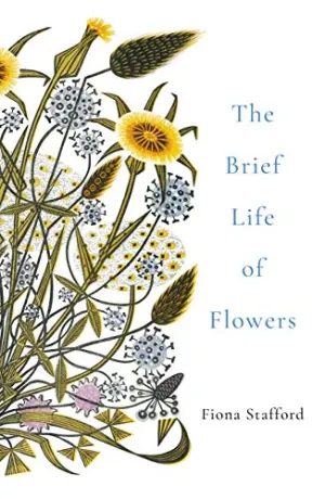 The Brief Life Of Flowers