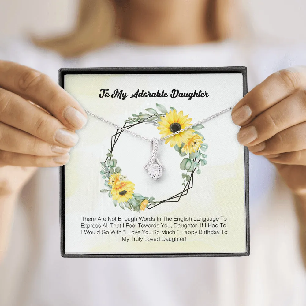 To My Adorable Daughter - I Love You So Much