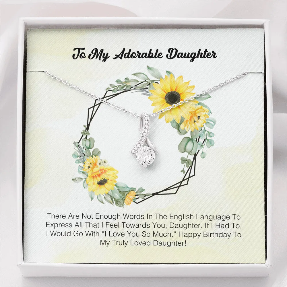To My Adorable Daughter - I Love You So Much