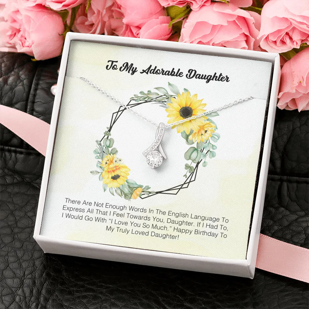 To My Adorable Daughter - I Love You So Much