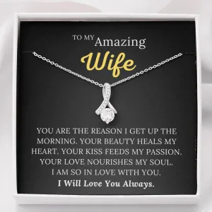 To My Amazing Wife - Your Love Nourishes My Soul - Alluring Beauty Necklace