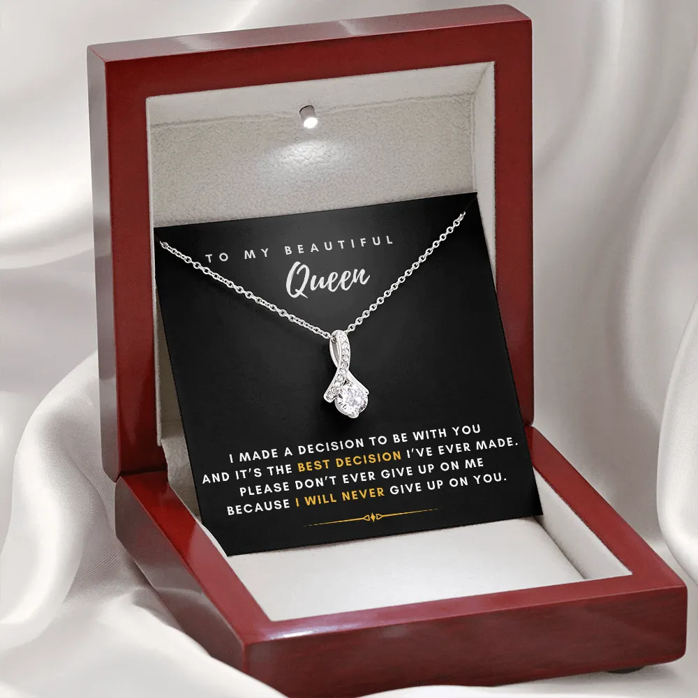 To My Beautiful Queen - I Will Never Give Up On You (Limited Time Offer) - Alluring Beauty Necklace
