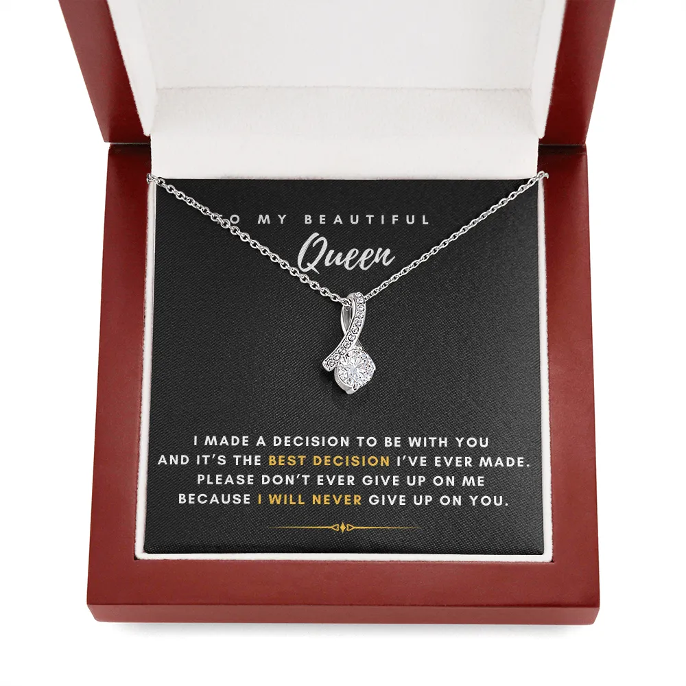 To My Beautiful Queen - I Will Never Give Up On You (Limited Time Offer) - Alluring Beauty Necklace