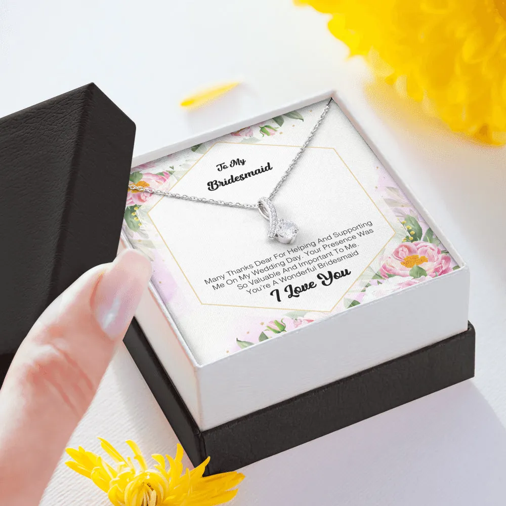 To My Bridesmaid - Many Thanks Dear