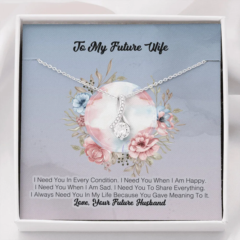 To My Future Wife - I Need You In Ever Condition