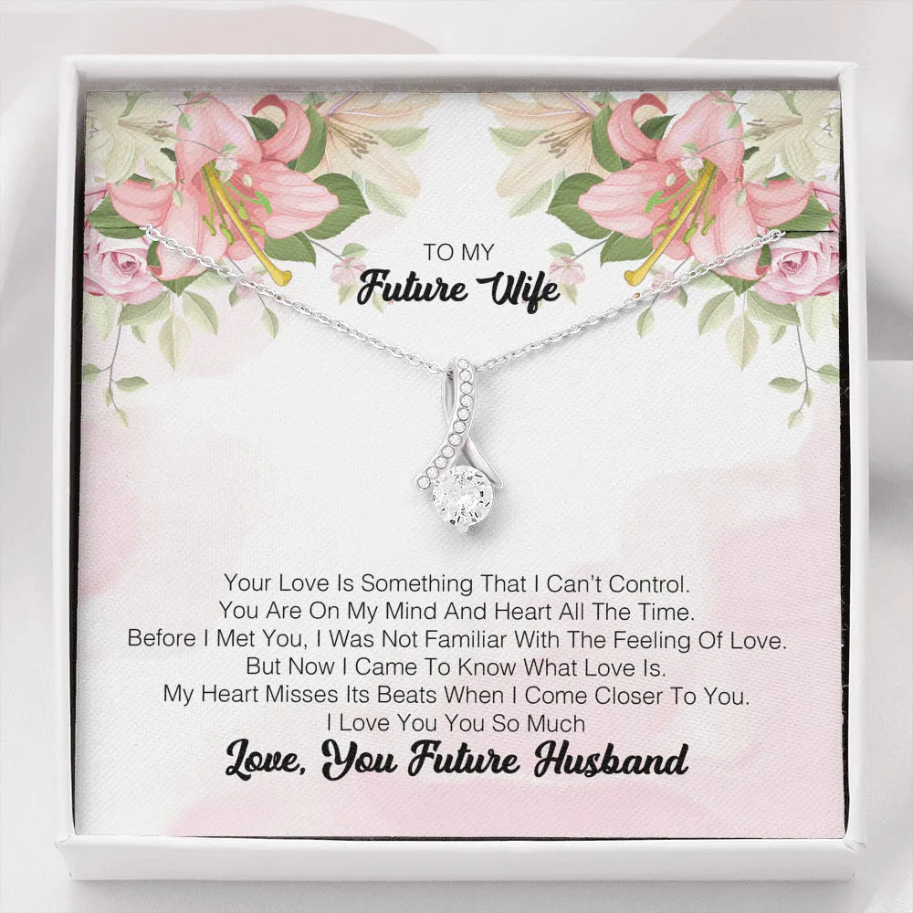 To My Future Wife - Your Love Is Something That I Can't Control
