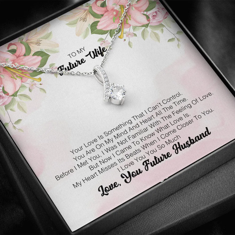 To My Future Wife - Your Love Is Something That I Can't Control