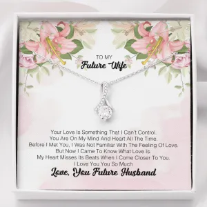 To My Future Wife - Your Love Is Something That I Can't Control