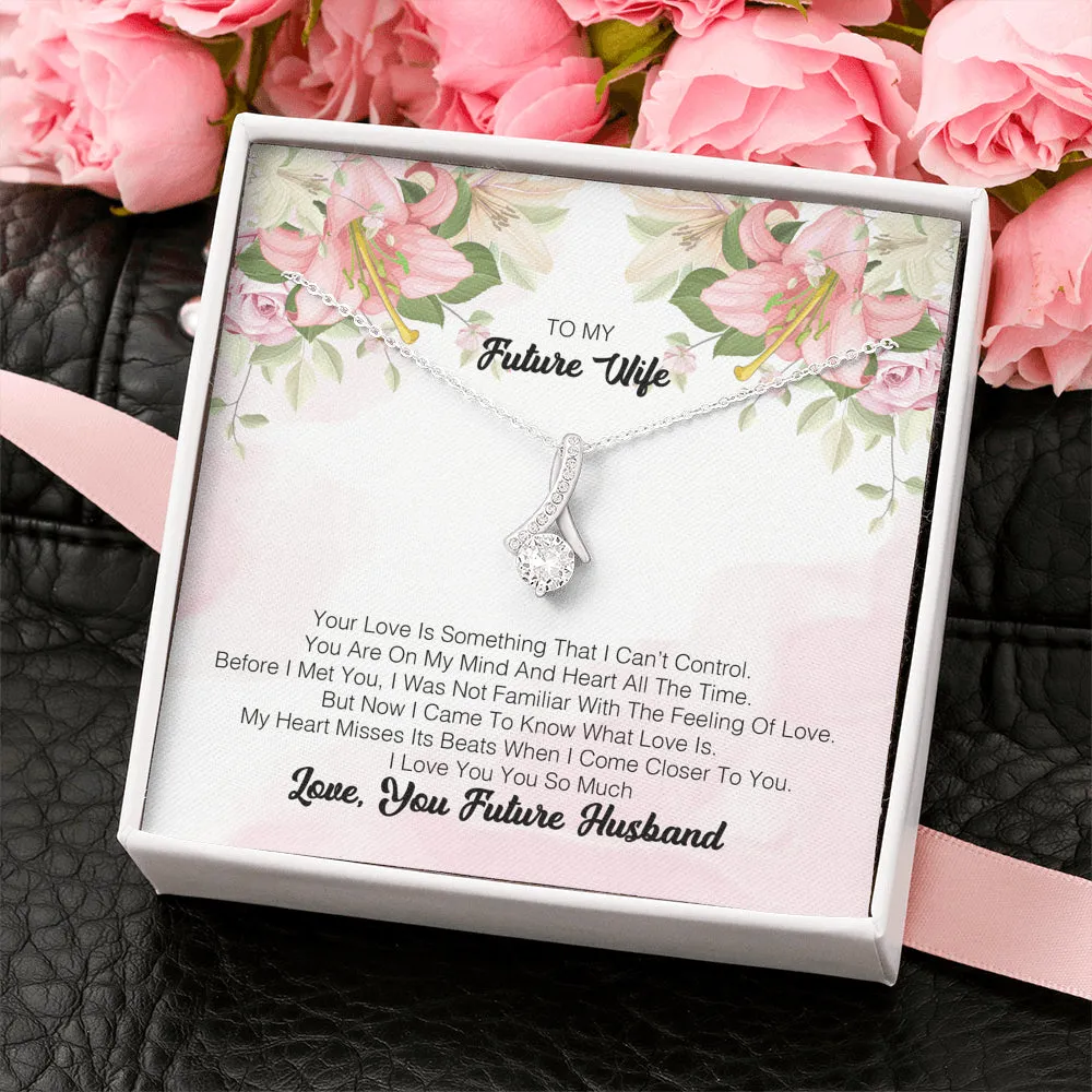 To My Future Wife - Your Love Is Something That I Can't Control