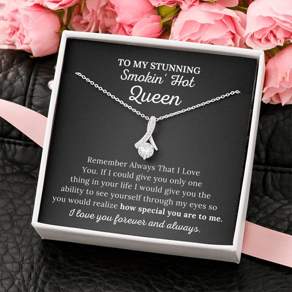 To My Queen - How Special You Are To Me - Alluring Beauty Necklace