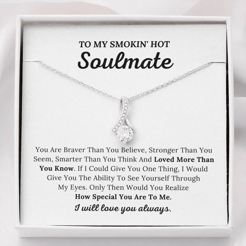 To My Soulmate - Loved More Than You Know
