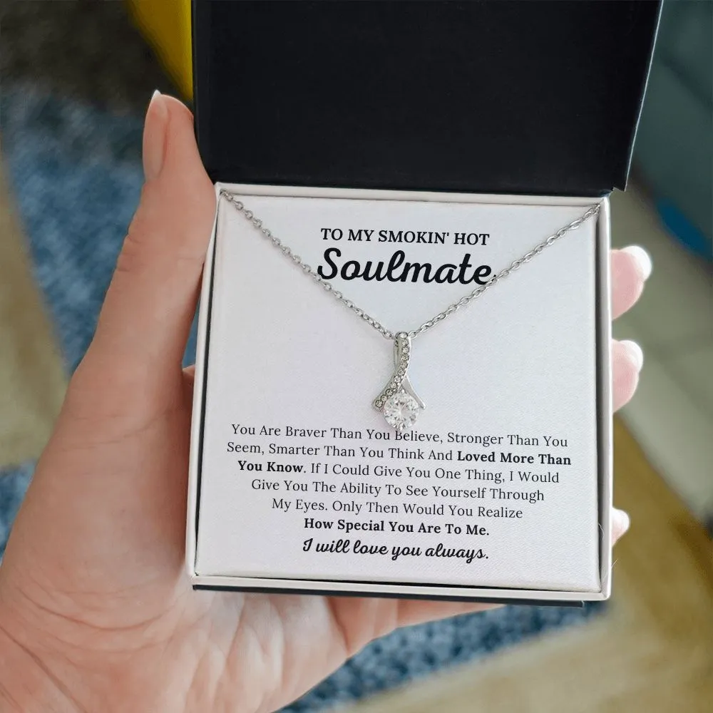To My Soulmate - Loved More Than You Know