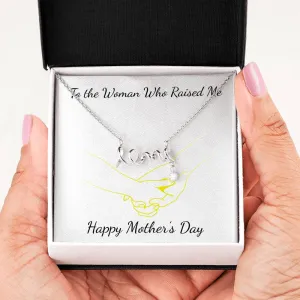 To The Woman Who Raised Me