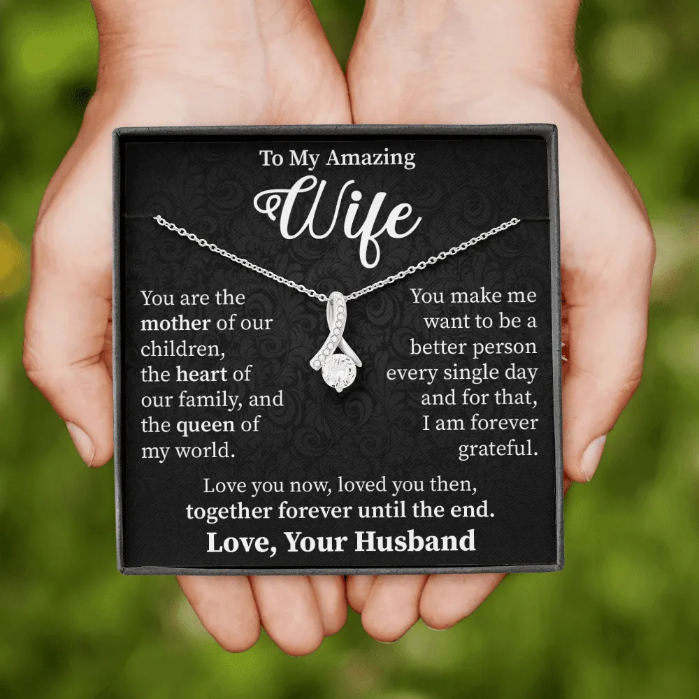 Wife - Your Are The Mother Of Our Children - Alluring Beauty Infinity Necklace Message Card