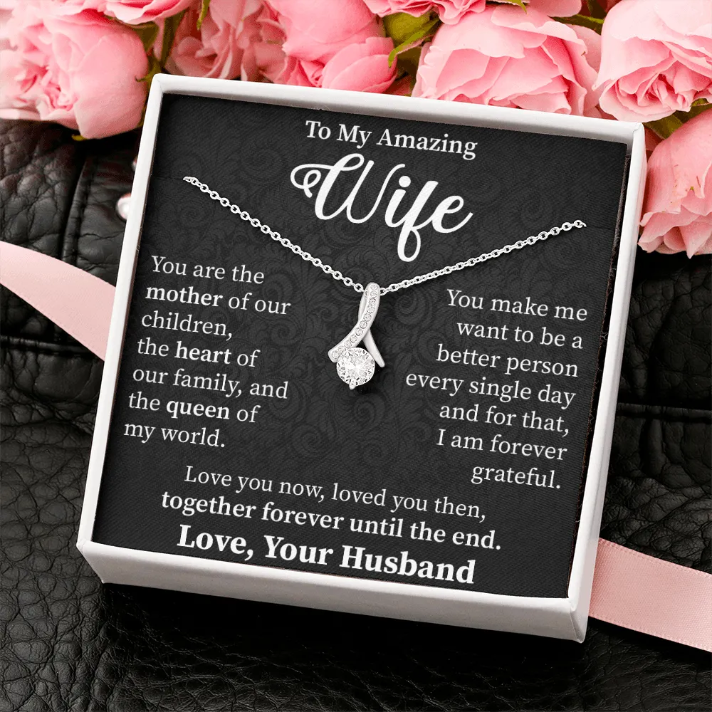 Wife - Your Are The Mother Of Our Children - Alluring Beauty Infinity Necklace Message Card