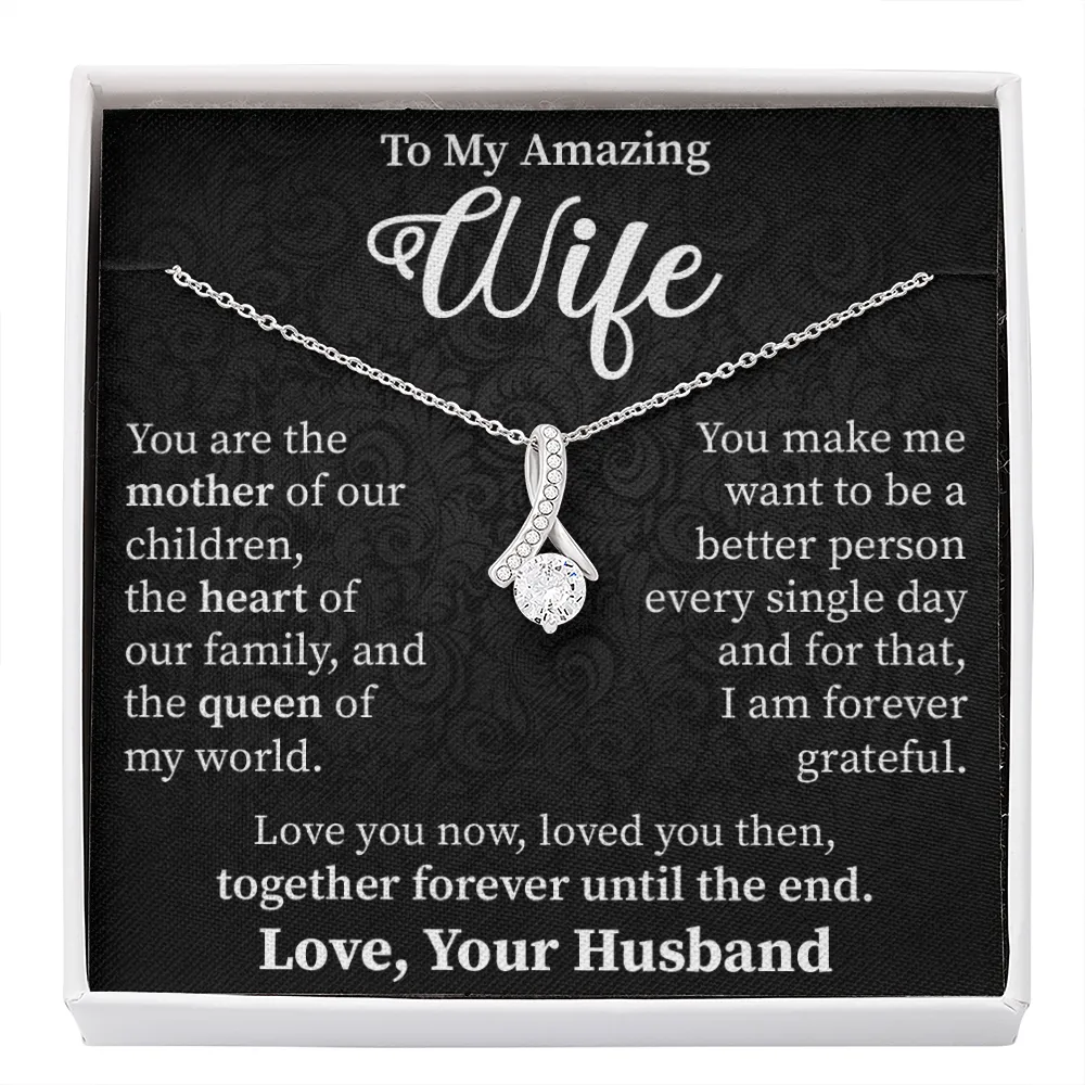 Wife - Your Are The Mother Of Our Children - Alluring Beauty Infinity Necklace Message Card