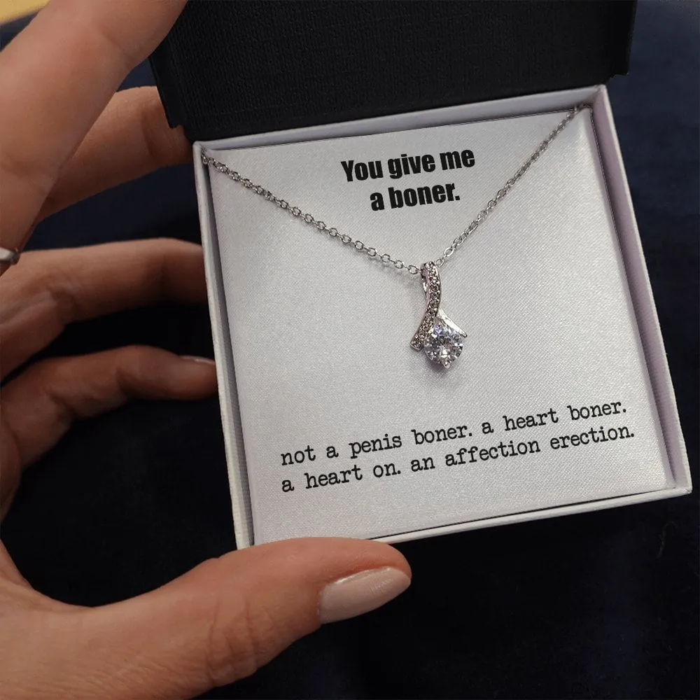 You Give Me A Heart Boner, An Affection Erection, Pendant Necklace, Funny & Sarcastic Love For Her, Mature Gift