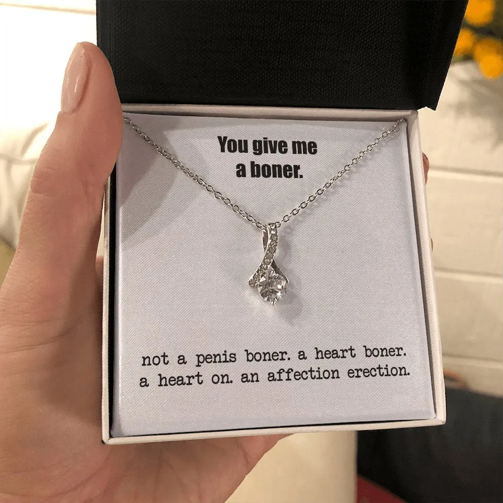 You Give Me A Heart Boner, An Affection Erection, Pendant Necklace, Funny & Sarcastic Love For Her, Mature Gift