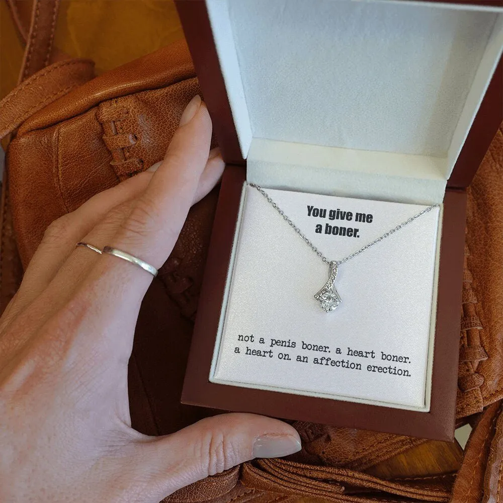 You Give Me A Heart Boner, An Affection Erection, Pendant Necklace, Funny & Sarcastic Love For Her, Mature Gift